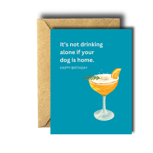 Drinking/ Dog Birthday Card