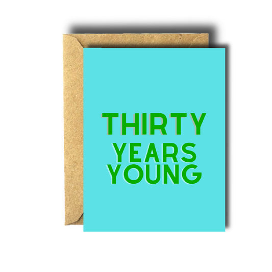 Thirty Years Young Card